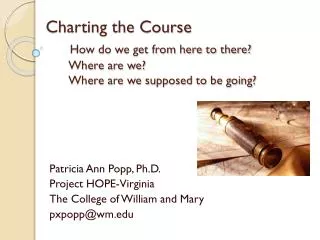 Patricia Ann Popp, Ph.D. Project HOPE-Virginia The College of William and Mary pxpopp@wm