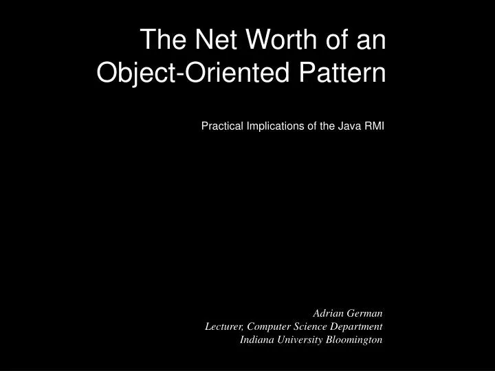 the net worth of an object oriented pattern