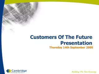 Customers Of The Future Presentation