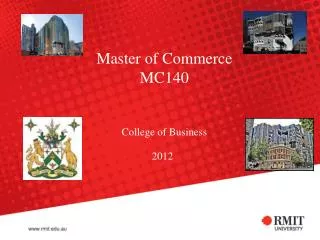 Master of Commerce MC140 College of Business