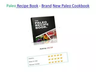 Paleo Recipe Book - Brand New Paleo Cookbook