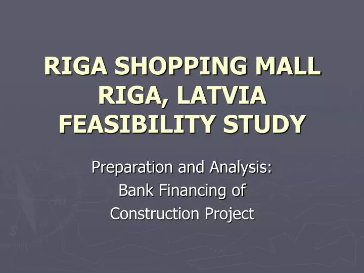 riga shopping mall riga latvia feasibility study