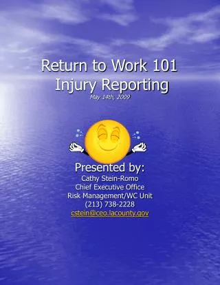 Return to Work 101 Injury Reporting May 14th, 2009
