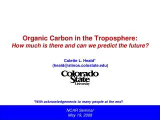 Organic Carbon in the Troposphere: How much is there and can we predict the future?