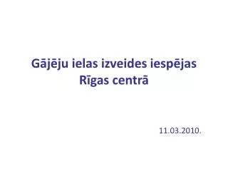 g j ju ielas izveides iesp jas r gas centr
