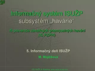 informa n syst m isu p subsyst m hav rie is prevencie z va n ch priemyseln ch hav ri is pzph