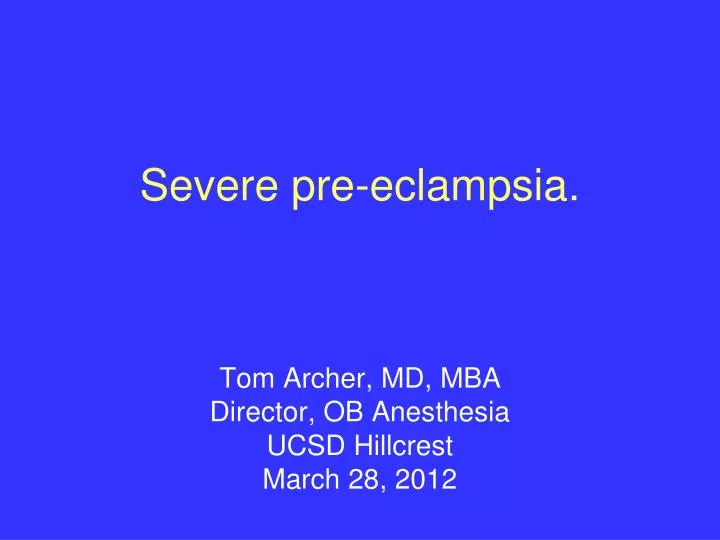 severe pre eclampsia