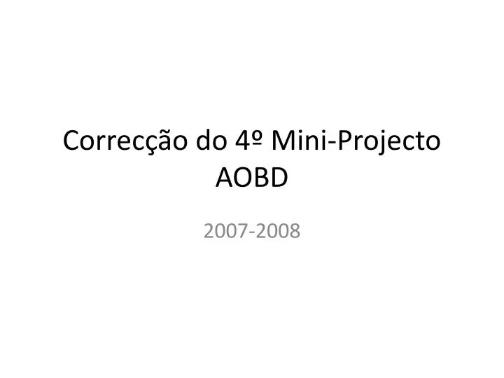 correc o do 4 mini projecto aobd