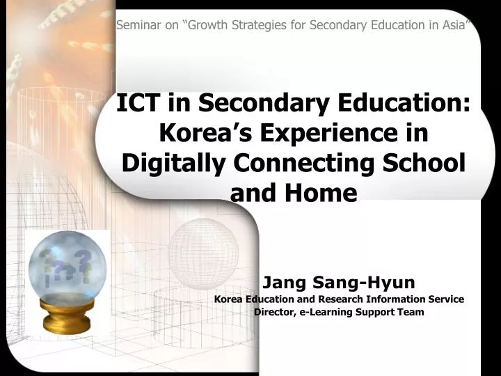 ict in secondary education korea s experience in digitally connecting school and home