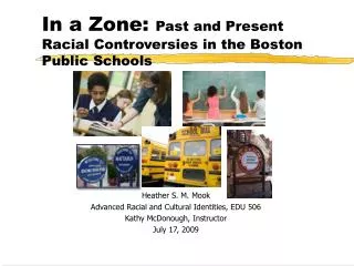 In a Zone: Past and Present Racial Controversies in the Boston Public Schools