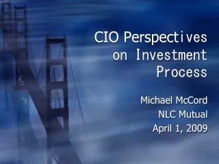 CIO Perspect ives on Investment Process