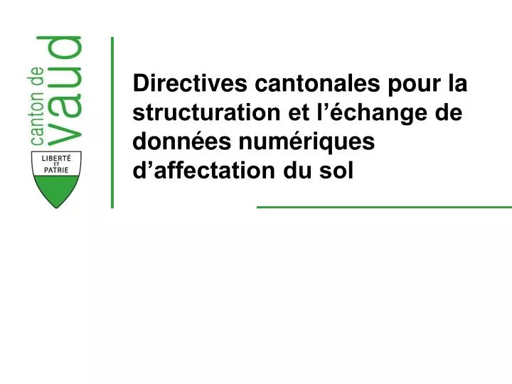 directives cantonales pour la structuration et l change de donn es num riques d affectation du sol