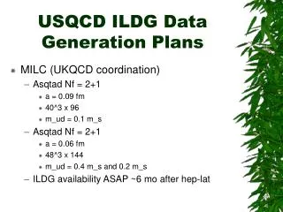 USQCD ILDG Data Generation Plans