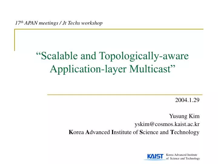 scalable and topologically aware application layer multicast