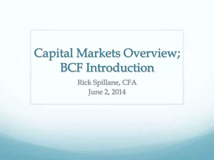capital markets overview bcf introduction
