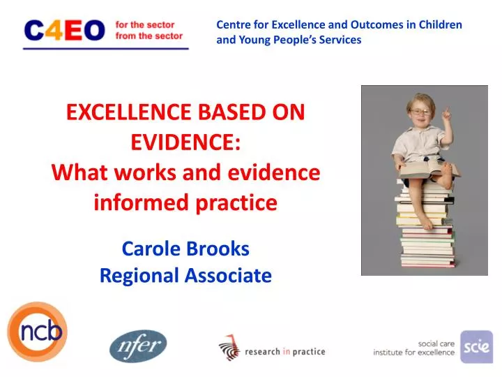 excellence based on evidence what works and evidence informed practice