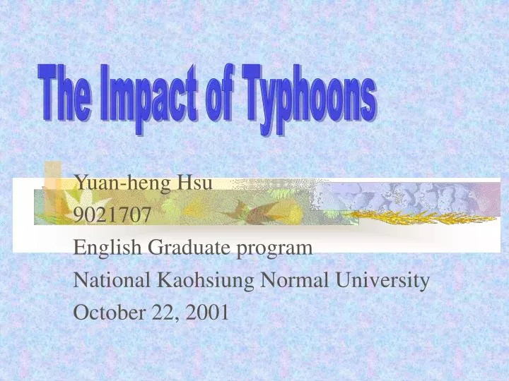 yuan heng hsu 9021707 english graduate program national kaohsiung normal university october 22 2001