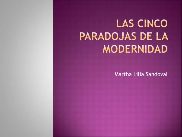 las cinco paradojas de la modernidad