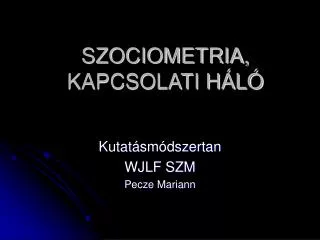 szociometria kapcsolati h l