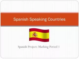 Spanish Speaking Countries