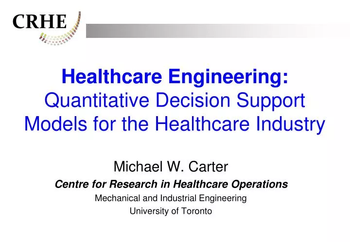 healthcare engineering quantitative decision support models for the healthcare industry