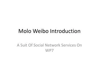 Molo Weibo Introduction