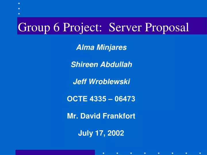 group 6 project server proposal