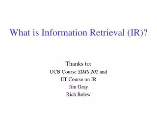 What is Information Retrieval (IR)?