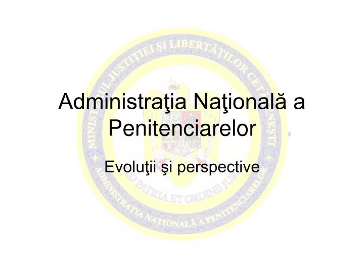 administra ia na ional a penitenciarelor