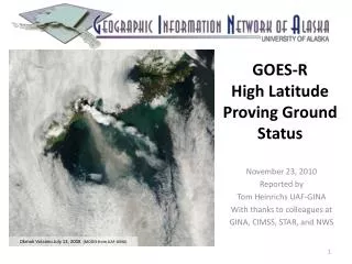 GOES-R High Latitude Proving Ground Status