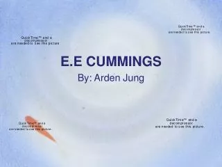 E.E CUMMINGS