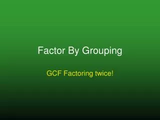 Factor By Grouping