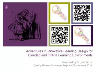 Adventures in Innovative Learning Design for Blended and Online Learning Environments