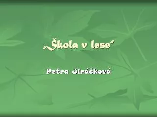 kola v lese