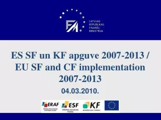 es sf un kf apguve 2007 2013 eu sf and cf implementation 2007 2013 04 03 2010
