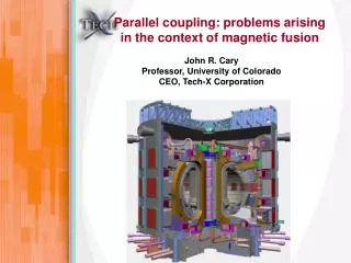 Parallel coupling: problems arising in the context of magnetic fusion