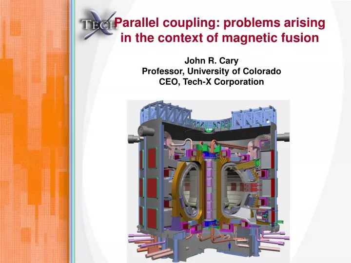 parallel coupling problems arising in the context of magnetic fusion