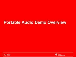 Portable Audio Demo Overview