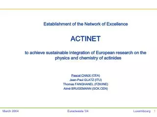 Establishment of the Network of Excellence ACTINET