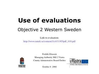 Use of evaluations
