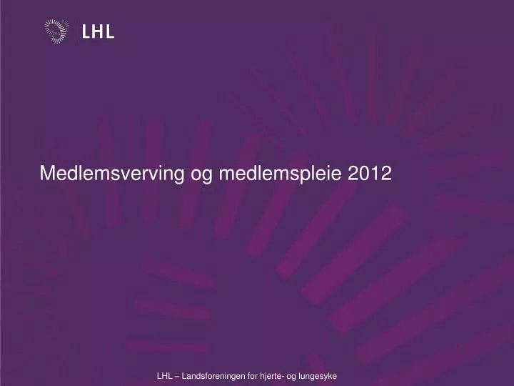 medlemsverving og medlemspleie 2012