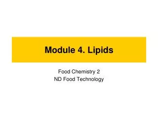 Module 4. Lipids