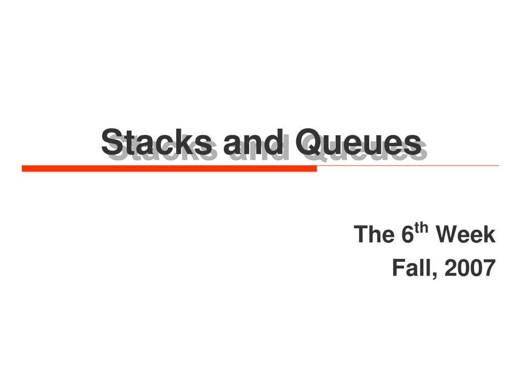 PPT - Stacks and Queues PowerPoint Presentation, free download - ID:4788009