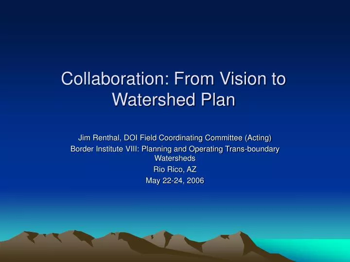 collaboration from vision to watershed plan