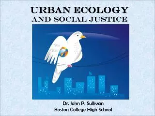 Urban Ecology and Social Justice