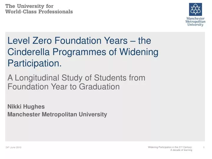 level zero foundation years the cinderella programmes of widening participation