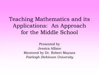 Teaching Mathematics and its Applications: An Approach for the Middle School