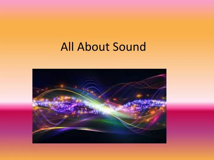 all about sound