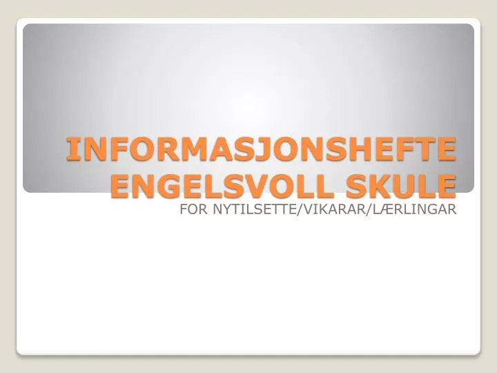 informasjonshefte engelsvoll skule