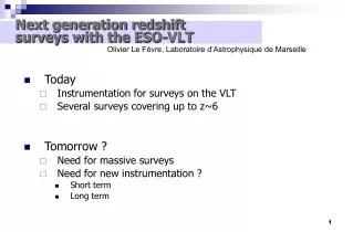 Next generation redshift surveys with the ESO-VLT